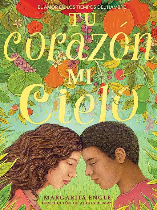 Title details for Tu corazón, mi cielo (Your Heart, My Sky) by Margarita Engle - Wait list